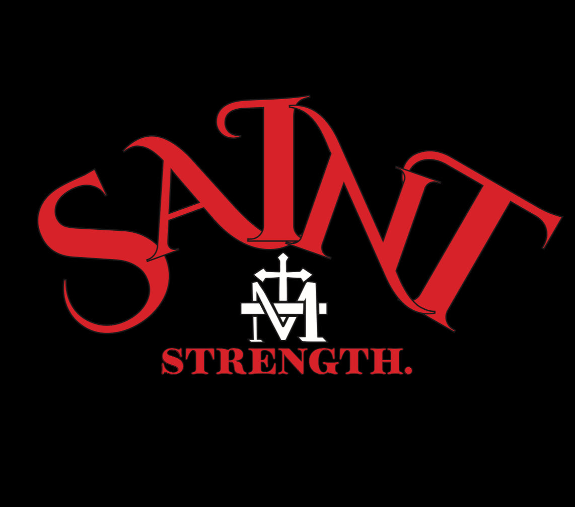 SAINTS STRENGTH COLLECTION